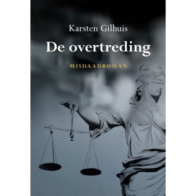De Overtreding - Karsten Gilhuis