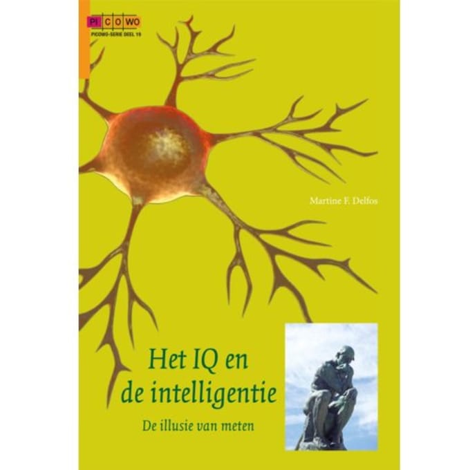 Het Iq En De Intelligentie - Martine F. Delfos