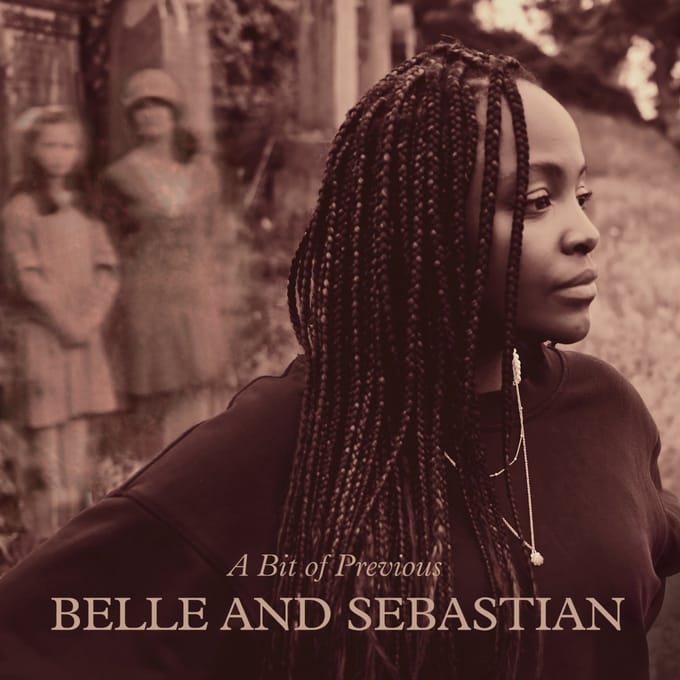 A Bit Of Previous - Belle And Sebastian