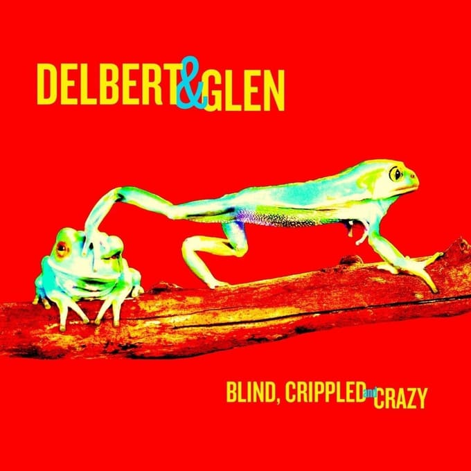 Blind, Crippled & Crazy (LP)