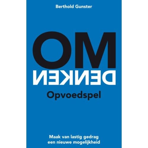 Omdenken - Opvoedspel - Berthold Gunster