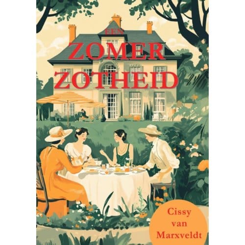 Een Zomerzotheid - Cissy van Marxveldt