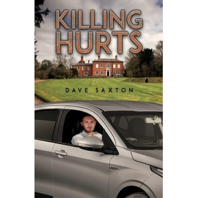 Killing Hurts - Dave Saxton