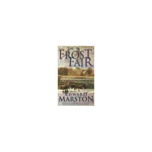 The Frost Fair - Edward (Author) Marston