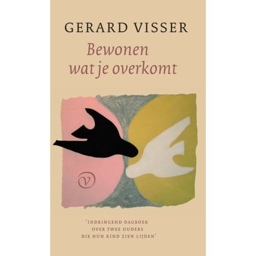 Bewonen Wat Je Overkomt - Gerard Visser
