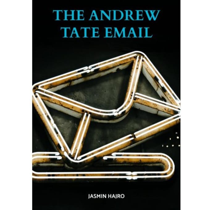 The Andrew Tate Email - Jasmin Hajro