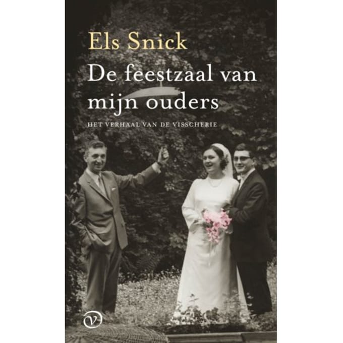 De Feestzaal Van Mijn Ouders - Els Snick