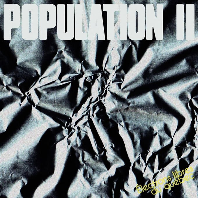 Population II - Électrons Libres Du Québec (LP)