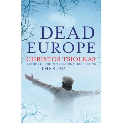 Dead Europe - Christos (Author) Tsiolkas