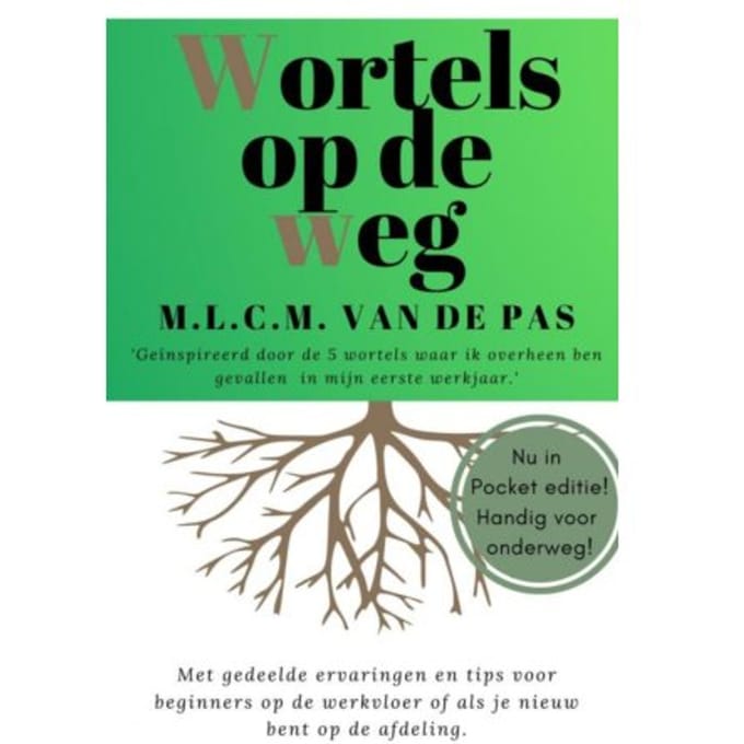 Wortels Op De Weg - M.L.C.M. Van de Pas