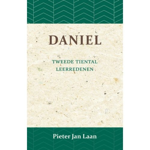 Leerredenen Over Het Boek Van Daniel - Pieter Jan Laan