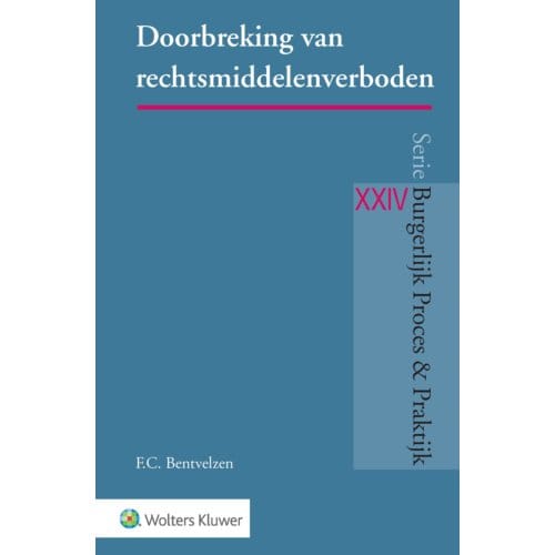Doorbreking Van Rechtsmiddelenverboden
