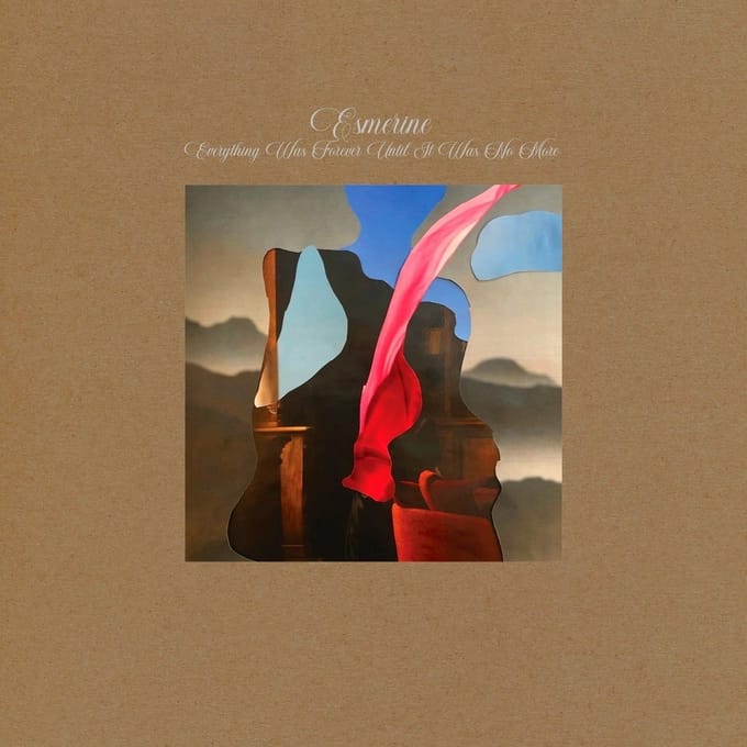 Esmerine - Everything Was Forever Until It Was No More (LP)