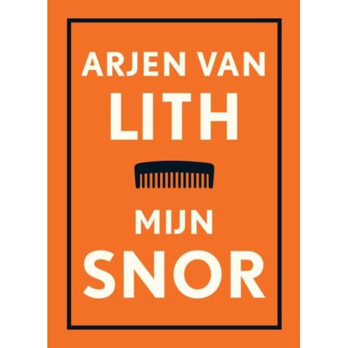 Mijn Snor - Arjen van Lith