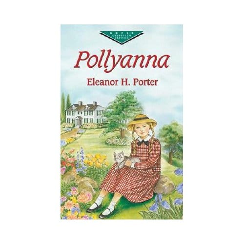 Pollyanna - Eleanor H. Porter