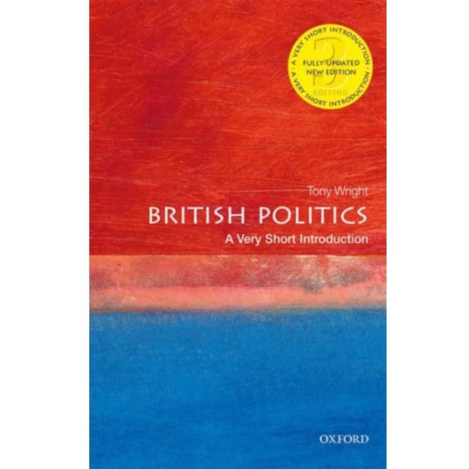 British Politics - Very Short Introductions - Tony (Emeritus Professor of Gove