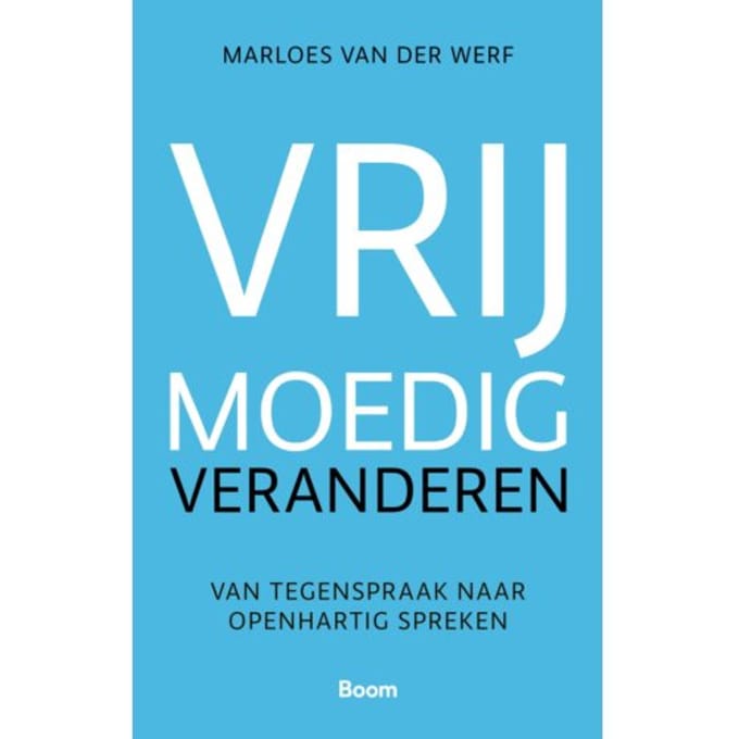 Vrijmoedig Veranderen - Marloes van der Werf