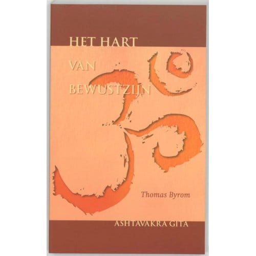 Het Hart Van Bewustzijn - Th. Byrom