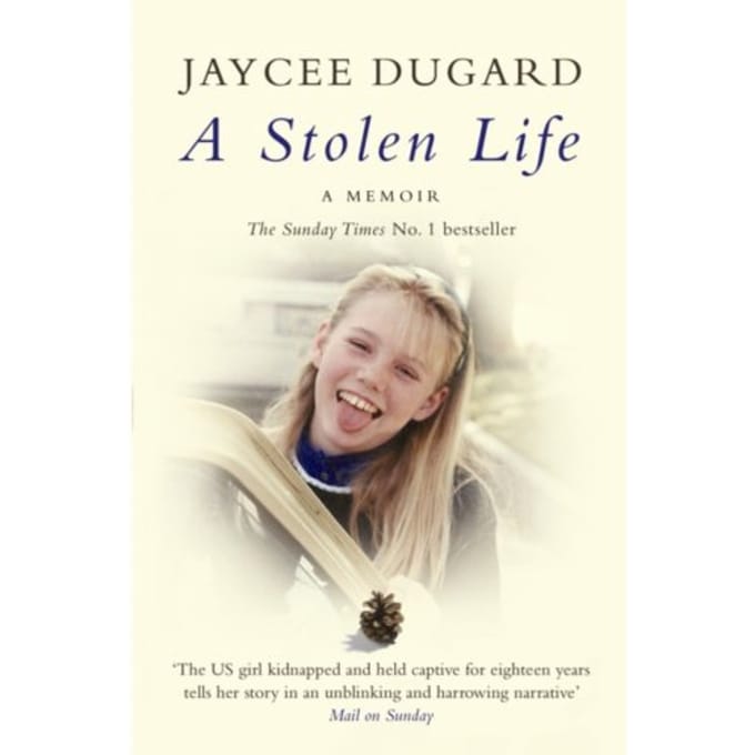 A Stolen Life - Jaycee Dugard