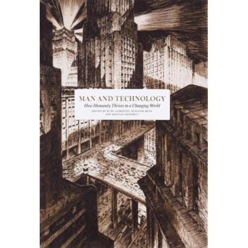 Man And Technology - Essay Series - Mattias Hessérus