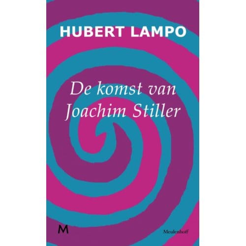 De Komst Van Joachim Stiller - Vlaamse Reuzen - Hubert Lampo