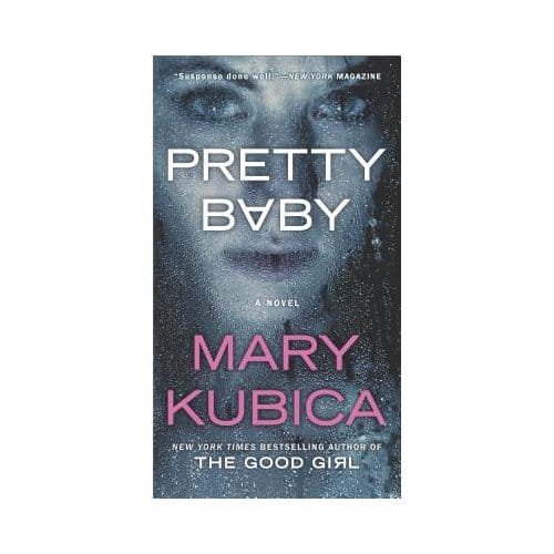 Pretty Baby - MARY KUBICA