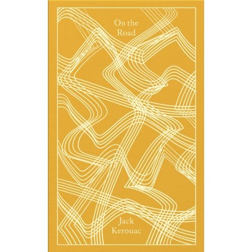On The Road - Penguin Clothbound Classics - Jack Kerouac
