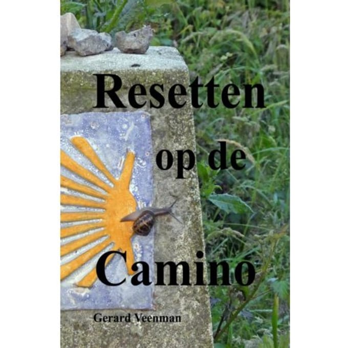 Resetten Op De Camino - Gerard Veenman