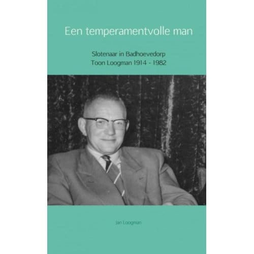 Een Temperamentvolle Man - Jan Loogman