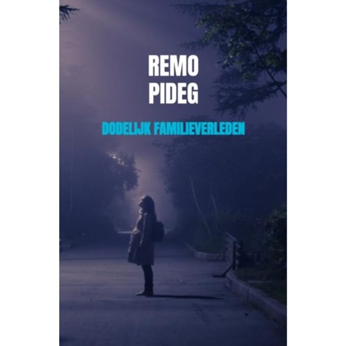 Dodelijk Familieverleden - Remo Pideg