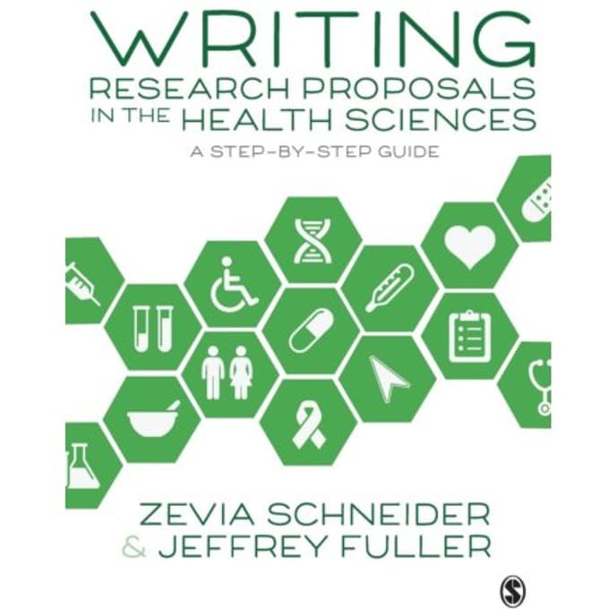 Writing Research Proposals In The Health Sciences - Schneider, Zevia
