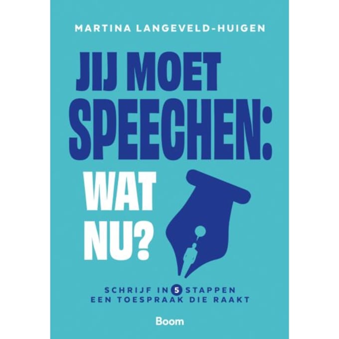 Jij Moet Speechen: Wat Nu? - Martina Langeveld-Huigen