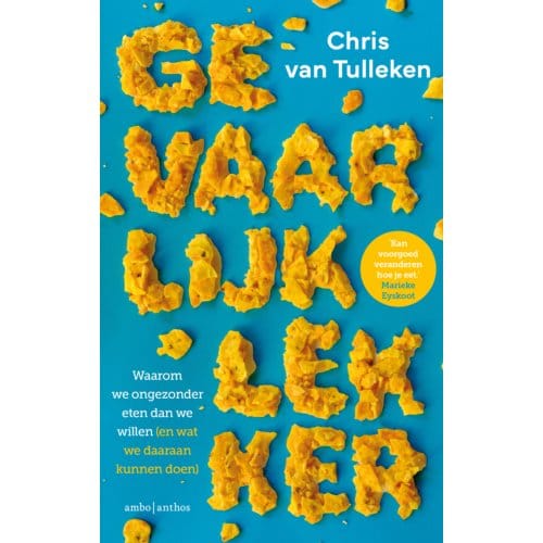 Gevaarlijk Lekker - Chris van Tulleken