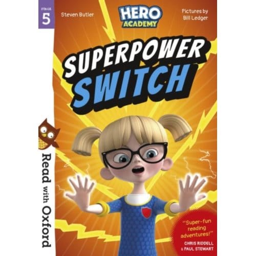 Read With Oxford: Stage 5: Hero Academy: Superpower Switch - Read With Oxford - Steven Butler
