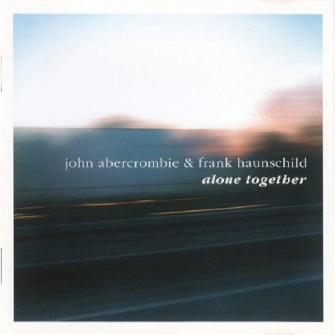John Abercrombie & Frank Haunschild - Alone Together (CD)