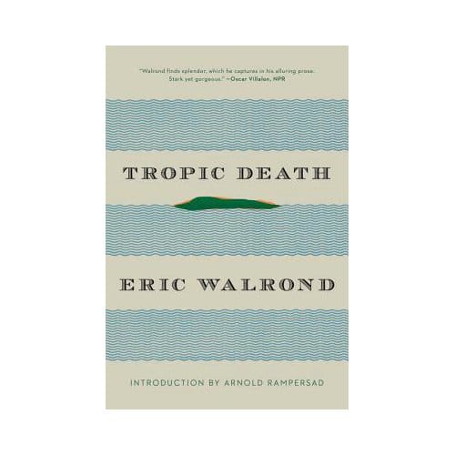 Tropic Death - Eric Walrond