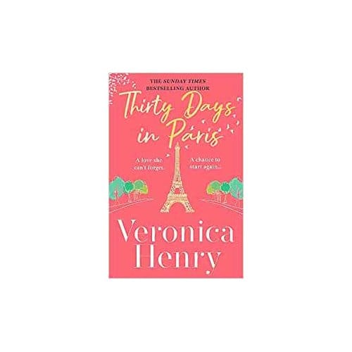 Thirty Days In Paris - Veronica Henry