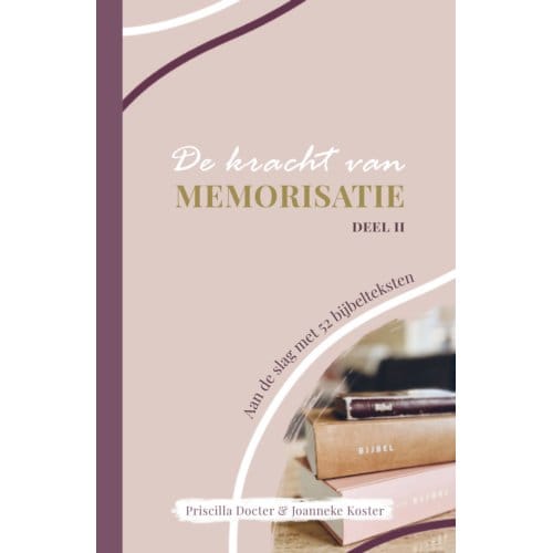 De Kracht Van Memorisatie / Ii - Priscilla Docter