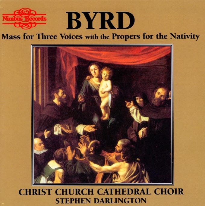 Christ Church Cathedral Choir, Stephen Darlington - Byrd: Mass For Three Voices With The Propers For The Nativity (CD)