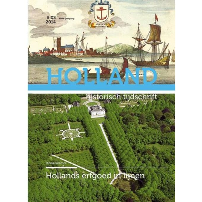 Erfgoed In Holland / 46-3 2014 - Holland Historisch Tijdschrift