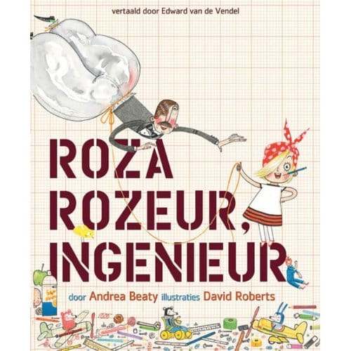Roza Rozeur, Ingenieur - Andrea Beaty