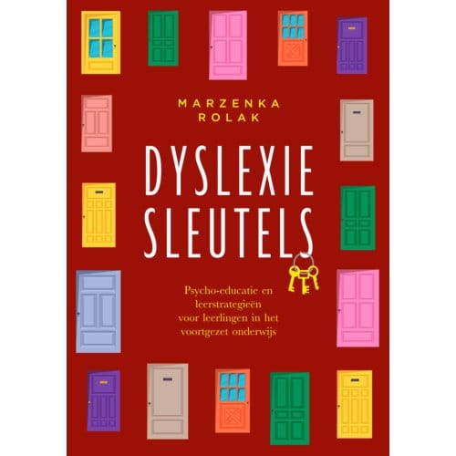 Dyslexiesleutels (Handleiding Voor Begeleiders) - Marzena Rolak