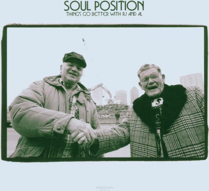 Soul Position - Things Go Better With RJ And Al (CD)