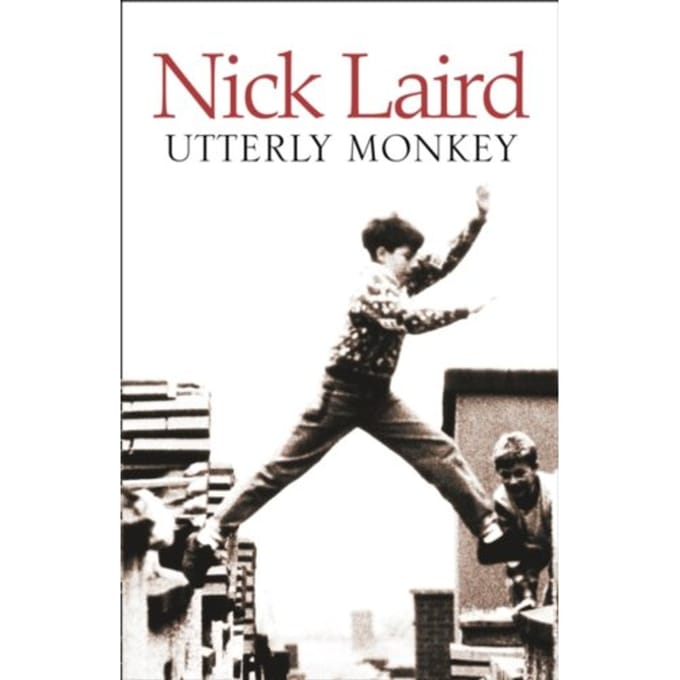 Utterly Monkey - Nick Laird