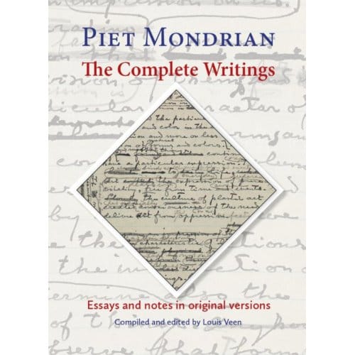 The Complete Writings - Piet Mondrian