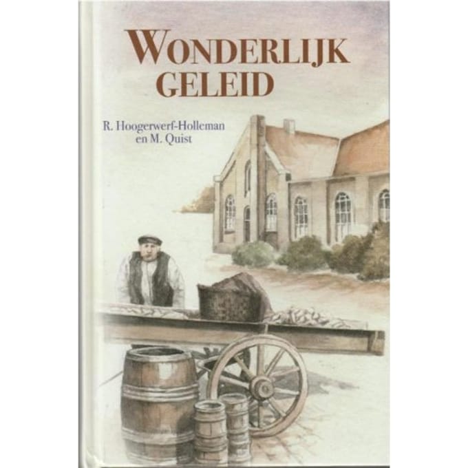 Wonderlijk Geleid - R. Hoogerwerf-Holleman