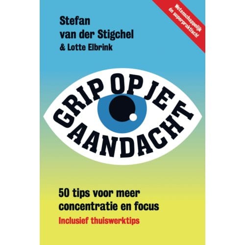 Grip Op Je Aandacht - Stefan van der Stigchel
