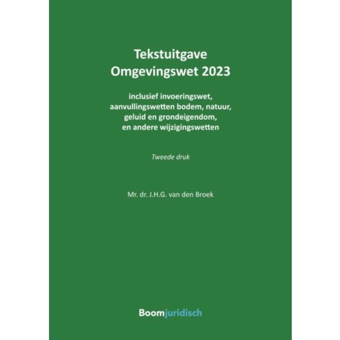 Omgevingswet 2023 - Tekstuitgaven - J.H.G. van den Broek