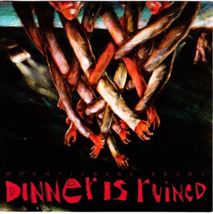The Dinner Is Ruined Band - Wormpickers Brawl (CD)