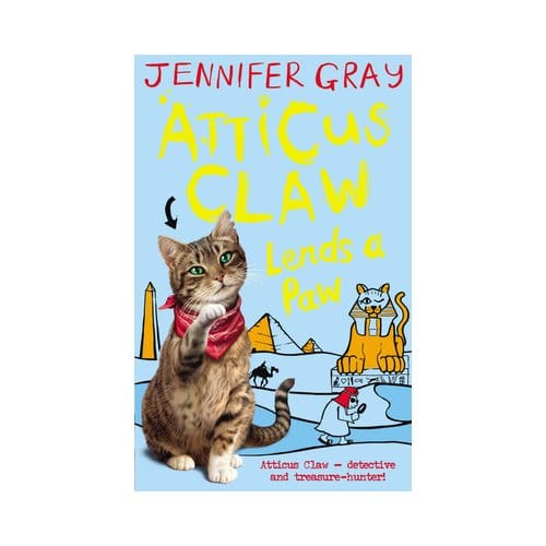 Atticus Claw Lends A Paw - Atticus Claw: World's Greatest Cat Detective - Jennifer (Author Gray